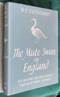 The mute swan in England - its history and the ancient custom of wan-keeping