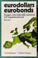 Eurodollars, eurobonds - Dagens internationella penning- och kapitalmarknad