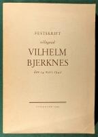Festskrift till&auml;gnad Vilhelm Bjerknes den 14 mars 1942