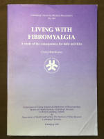 Living with fibromyalgia - A study of the consequences for daily activities