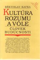 Kultura rozumu a vole, clovek buducnosti