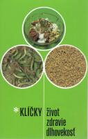 Kl&iacute;čky - život, zdravie, dlhovekosť