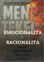 Emocionalita a racionalita aneb Jak ď&aacute;bel na svět při&scaron;el
