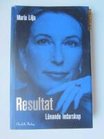 Resultat. L&ouml;nande ledarskap