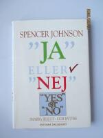 "Ja" eller "nej" : snabba beslut - och b&auml;ttre