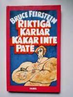 Riktiga karlar k&auml;kar inte pat&eacute; : en v&auml;gledning till allt som &auml;r riktigt karlaktigt