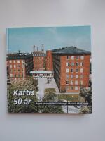 K&auml;ftis 50 &aring;r : h&ouml;gre tandv&aring;rdsutbildning i Malm&ouml; 1946-1996