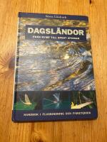 Dagsl&auml;ndor - Fr&aring;n nymf till spent spinner