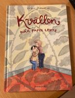 Kv&auml;llen n&auml;r pappa lekte