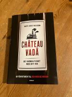 Chateau vad&aring; : det ok&auml;nda fusket med ditt vin