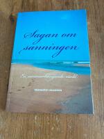 Sagan om sanningen : en sammanh&auml;ngande v&auml;rld