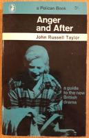 Anger and After : a guide to the new British drama