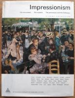 Impressionism : The Movement - the Masers - the Precursors and the Followers 