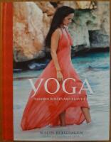 Yoga : passion och n&auml;rvaro i livet