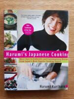 Harumi's Japanese Cooking: More than 75 Authentic and Contemporary Recipes from Japan's Most Popular Cooking Expert 
