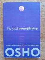 The god conspiracy : The Path from Superstition to Super Consciousness