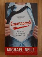 Supercoach - 10 secrets to transform anyones life