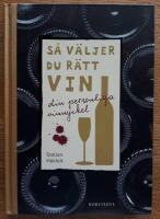 S&aring; v&auml;ljer du r&auml;tt vin : din personliga vinnyckel