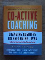 Co-active coaching : changing business, transforming lives
