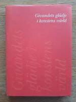 Givandets gl&auml;dje i konstens v&auml;rld