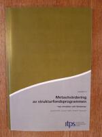 Metautv&auml;rdering av strukturfondsprogrammen - nya ansatser och l&auml;rdomar