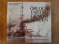 &Ouml;rlogsfartyg genom seklen