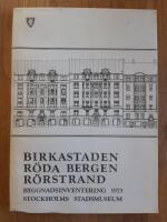 Birkastaden, R&ouml;da bergen, R&ouml;rstrand : Byggnadsinventering. 
