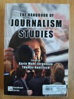 The handbook of journalism studies