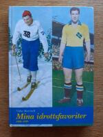 Mina idrottsfavoriter : 1900-1949
