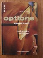 Optionshandboken: L&auml;r dig grunderna i optionshandel