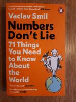 Numbers Don't Lie - 71 Things You Need to Know About the World