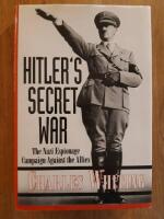 Hitler's secret war : the Nazi espionage campaign against the Allies
