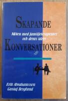 Skapande konversationer: m&ouml;ten med familjeterapeuter och deras id&eacute;er