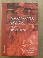 Omv&aring;rdnadens grunder : ansvar och utveckling