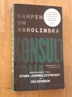 Konsulterna : kampen om Karolinska