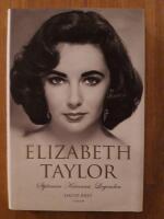 Elizabeth Taylor : stj&auml;rnan, kvinnan, legenden