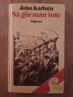 S&aring; g&ouml;r man inte : blad ur en f&ouml;rspilld ungdom