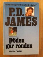 D&ouml;den g&aring;r ronden : [thriller, en Dalgliesh-deckare]