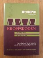 Kroppskoden : den r&auml;tta dieten f&ouml;r din kroppstyp som f&aring;r dig att m&aring; bra och g&aring; ner i vikt