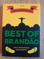 Best of Brandao : tolv reportage som ber&ouml;r