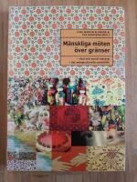 M&auml;nskliga m&ouml;ten &ouml;ver gr&auml;nser. V&aring;rd och social omsorg i det m&aring;ngkulturella samh&auml;llet