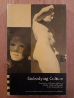 Embodying culture : perspectives on transformations of gender, health and sexuality in the complex society