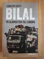 Bilal : p&aring; slavrutten till Europa