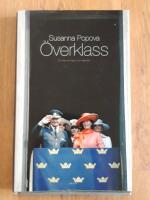 &Ouml;verklass : en bok om klass och identitet