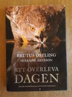 Att &ouml;verleva dagen : om f&aring;glars sinnen och anpassningsf&ouml;rm&aring;ga