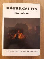 H&ouml;torgscity f&ouml;rr och nu