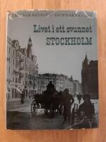 Livet i ett svunnet Stockholm