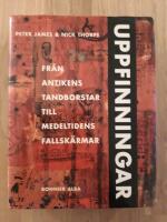 Uppfinningar : fr&aring;n antikens tandborstar till medeltidens fallsk&auml;rmar