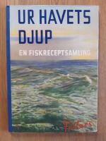Ur havets djup : En fiskreceptsamling