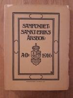 Samfundet Sankt Eriks &aring;rsbok 1916